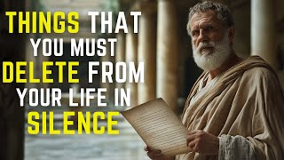 11 THINGS You SHOULD ELIMINATE From YOUR LIFE | STOICISM