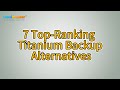 Titanium Backup Alternative - Top 7 Options for Android Backup