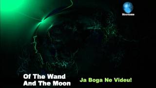 Of The Wand And The Moon - Ja Boga Ne Videu!