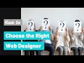 How to Choose a Web Designer