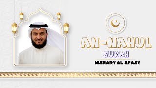 016   Surah An Nahl by Mishary Al Afasy