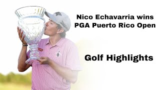 Nico Echavarria wins PGA Puerto Rico Open | Golf Highlights 2023