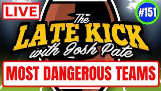 Late Kick Live Ep 151: Saban’s Challenge | AZ State | Most Dangerous Teams | Pac12 Swing Games