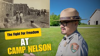 Kentucky's fight for freedom at Camp Nelson.
