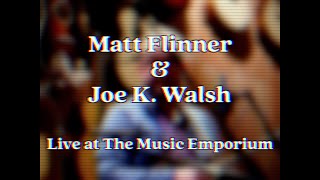 Joe K. Walsh \u0026 Matt Flinner | \