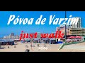 [VENHA CONHEÇER] Póvoa de Varzim - Just walk 2024 - Portugal