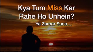 Miss Kar Rahe Ho Unhein? Are You Missing Someone? Watch This!! - Anubhav Agrawal