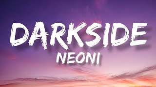 DARKSIDE - Neoni (Lyrics)