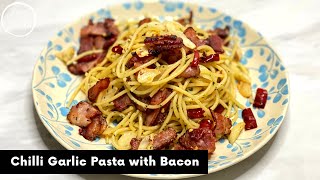 สปาเกตตี้เบคอนผัดพริกแห้ง Chili Garlic Pasta with Bacon | AnnMade