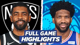 NETS vs PHILLY SIXERS FULL GAME HIGHLIGHTS | 2021 NBA SEASON