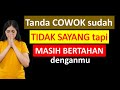 Tanda Tanda Cowok Sudah Tidak Sayang Tapi Masih Bertahan Denganmu