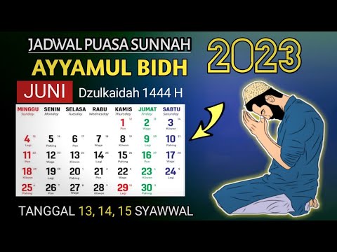 JADWAL PUASA AYYAMUL BIDH BULAN JUNI 2023 / ZULKAIDAH 1444 H - YouTube