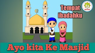 Masjid Adalah Tempat Ibadahku