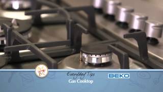 Beko Everyday Tips: Gas Cooktop