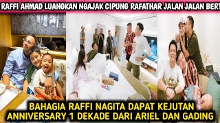 BAHAGIA BANGET RAFFI NAGITA DAPAT KEJUTAN ANNIVERSARY 1 DEKADE DARI ARIEL DAN GADING