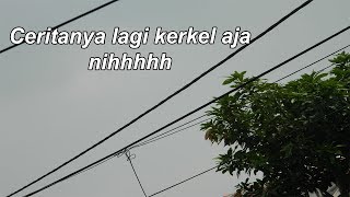 Ceritanya Lagi Kerkel Nihhh  |  Choconic Story #2