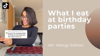 What I eat at Birthday Parties (part1) | 40+Allergy Edition