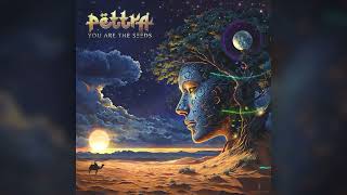 Pettra - You are the seeds