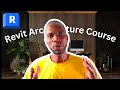 Revit Architecture Course || From modeling to detailing with documentation.