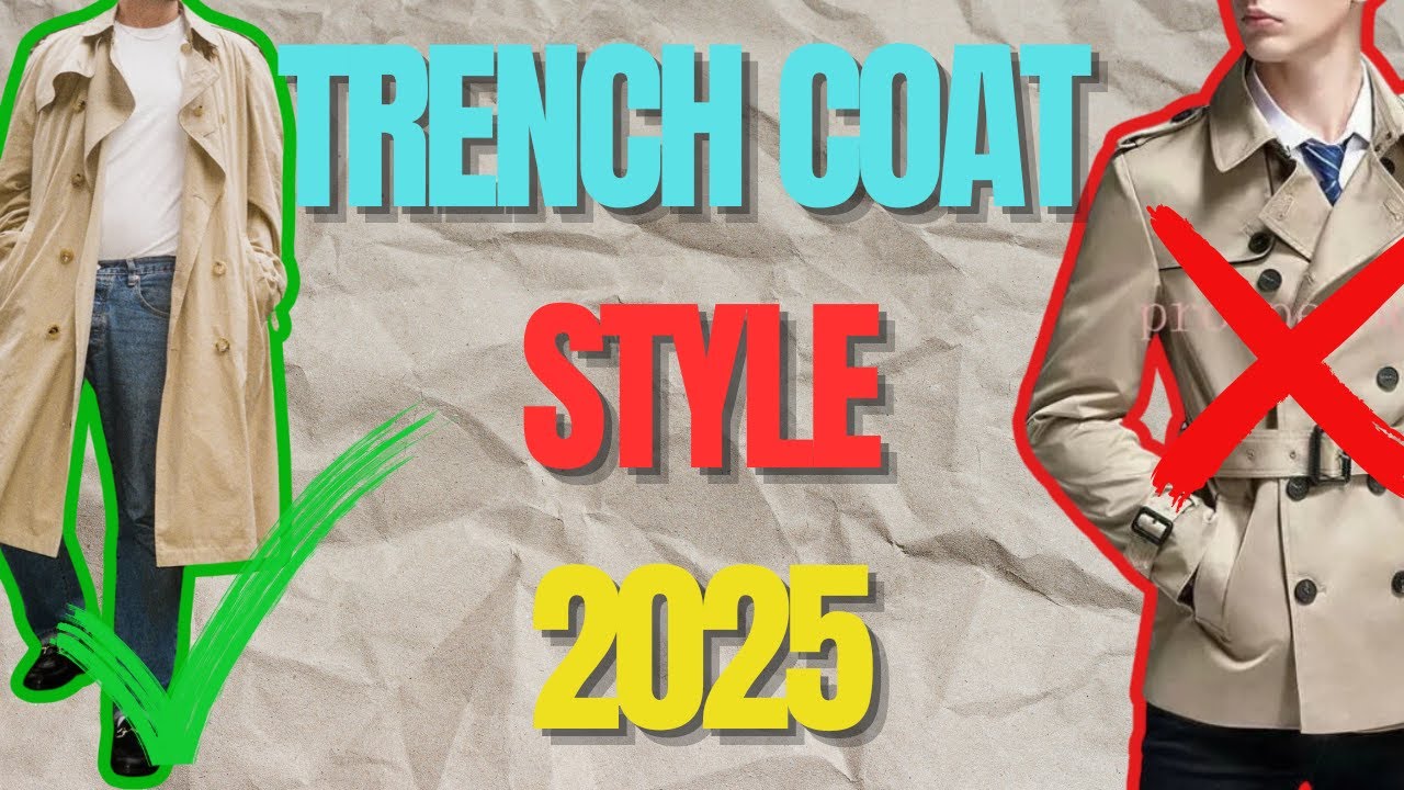 How To Wear A Trench Coat In 2025 Style Guide For Men Youtube