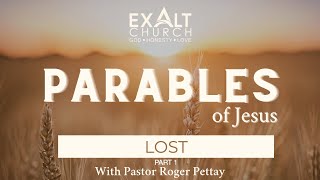 Lost | Luke 15:1-32| Roger Pettay