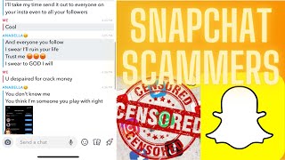 SNAPCHAT SCAMMER'S! AND HOW TO AVOID THEM!