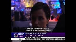 PENYEBAB MENINGGALNYA DOLORES O'RIORDAN - 16 JANUARI 2018