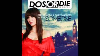 Sergio Matina \u0026 Gabry Sangineto Feat  NJ - Someone - Soulbeats Remix - [Desordie Records]