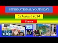 INTERNATIONAL YOUTH DAY - 12 August 2024 - Theme