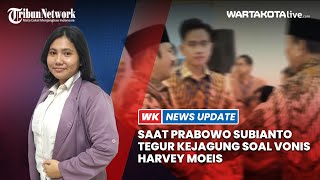 Saat Prabowo Tegur Kejagung Soal Vonis Harvey Moeis