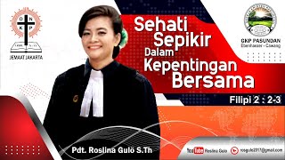 Sehati Sepikir Dalam Kepentingan Bersama  Filipi 2 : 2-3 | GKP Pasundan - Ebenhaezer Cawang