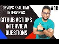 GitHub Action Interview Questions | GitHub Actions Interview Questions and Answers | 18