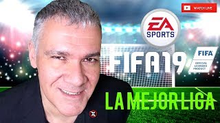 La MEJOR LIGA de FIFA 19 en DIRECTO y en ESPAÑOL