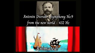 Dvorak - From the new world symphony (432Hz) - Animated