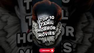 💥Top 10 Tamil👻Horror Movies🎬#shots#fact#facts#shorts#movie#tamil#horrorstories#scary#top10#top#viral