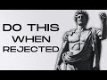 REVERSE PSYCHOLOGY | 13 LESSONS on how to use REJECTION to your favor | Marcus Aurelius STOICISM