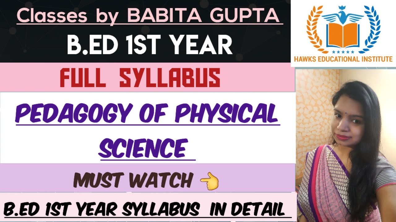 PEDAGOGY OF PHYSICAL SCIENCE | B.ED 1ST YEAR SYLLABUS OF PEDAGOGY OF ...