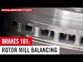 Why Is There a Notch in My Brake Rotor? Understanding Mill Balancing | PowerStop