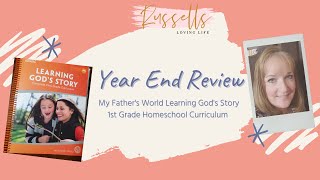 My Father's World Learning God's Story Review || MFW Curriculum Review || MFW 1st Grade Curriculum