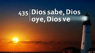 Himno 435 Dios sabe, Dios oye, Dios ve