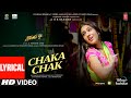 Chaka Chak (Lyrical) | Atrangi Re |@ARRahman | Akshay K, Sara A K, Dhanush, Shreya | Bhushan K