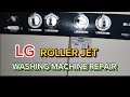 LG ROLLER JET WASHING MACHINE REPAIR