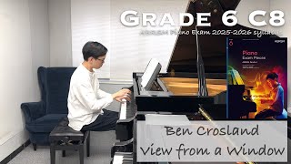 Grade 6 C8 | Ben Crosland - View from a Window | ABRSM Piano Exam 2025-2026 | Stephen Fung 🎹