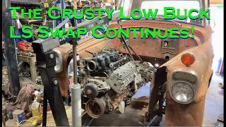 Dirt Cheap Crusty LS Swap Continues! Time to get the 5.3 into the 1957 International!