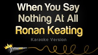 Ronan Keating - When You Say Nothing At All Karaoke Version