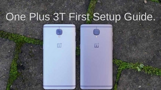 One Plus 3T full set up guide | One Plus 3T hands on and review (full video) HD.