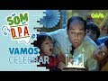 PARABÉNS | NO SOM DO D.P.A. | D.P.A. | Mundo Gloob