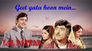 Geet Gata Hoon Main | Kishore Kumar | Lal Patthar | Vinod Mehra, Raaj Kumar | Shankar - Jaikishan