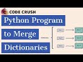 Python Program To Merge Two Dictionaries | Merge Dictionary In Python | Python Dictionary Tutorial