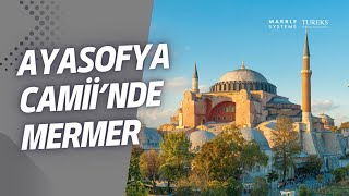 Mermercinin Gözünden Ayasofya Cami | Antik ve Modern Buluşma Noktası: Ayasofya Sırları